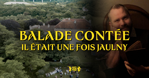 balade contée avec Kévin Goeuriot il était une fois Jaulny